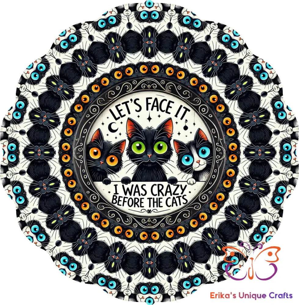 Crazy Before Cats Wind Spinner Wind Spinner