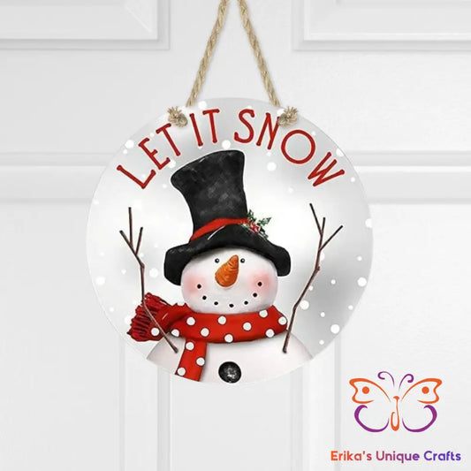 Primitive Let It Snow Snowman Round Hanging Door Sign Door Sign