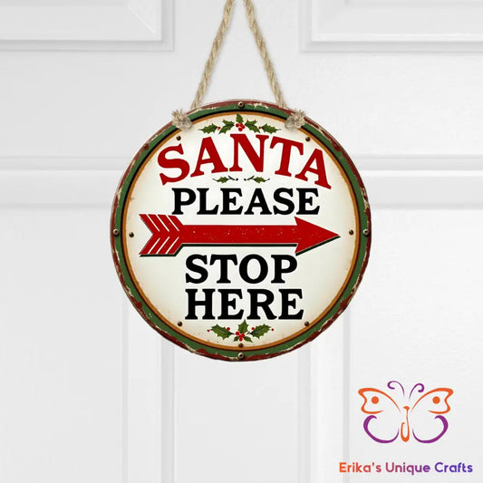 Santa Please Stop Here Round Hanging Door Sign Door Sign