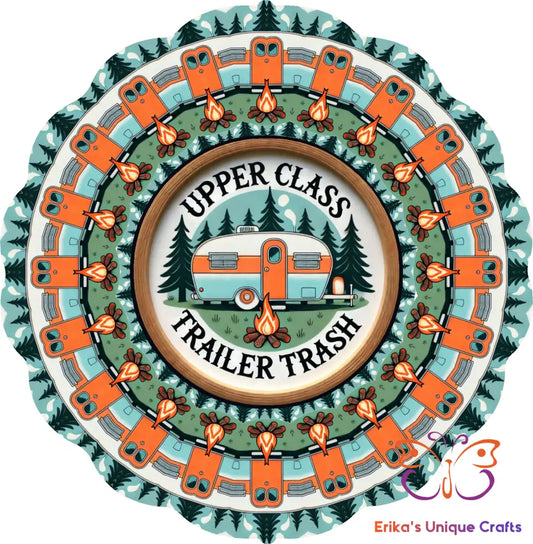 Upper Class Trailer Trash Wind Spinner Wind Spinner