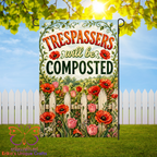 Trespassers Will Be Composted Garden Flag