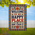 Welcome To My Happy Place Garden Flag