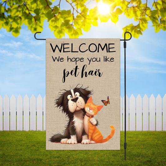 Hope You Like Pet Hair Garden Flag DEFECT