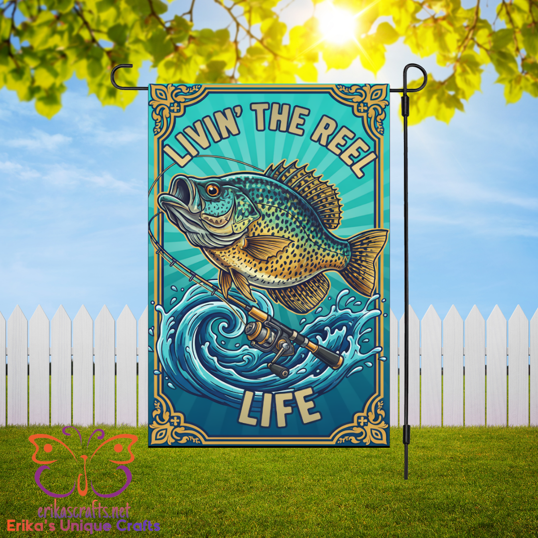 Living The Reel Life Garden Flag