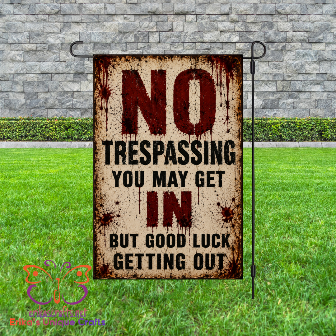 No Trespassing Garden Flag