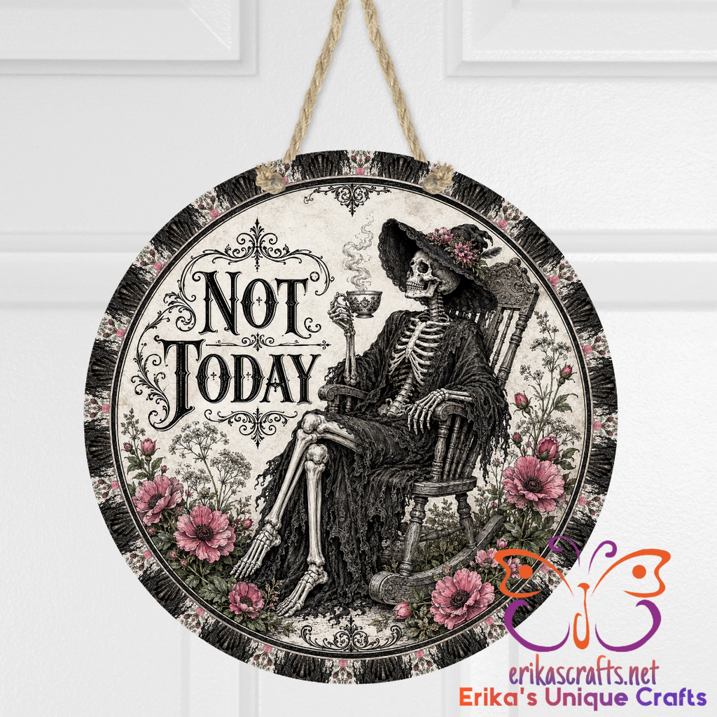 Not Today Metal Door Sign