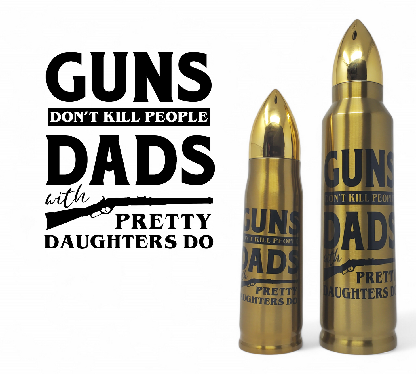 Dad's with Pretty Daughters Bullet Thermos