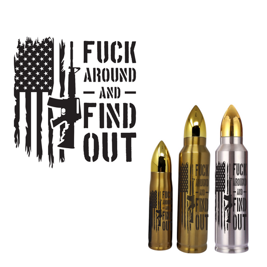 Fuck Around And Find Out AR Flag Bullet Thermos Tumbler