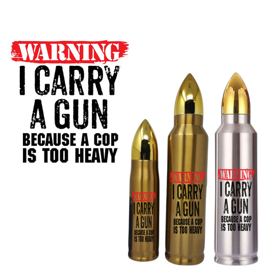 Warning I Carry a Gun Bullet Thermos Tumbler