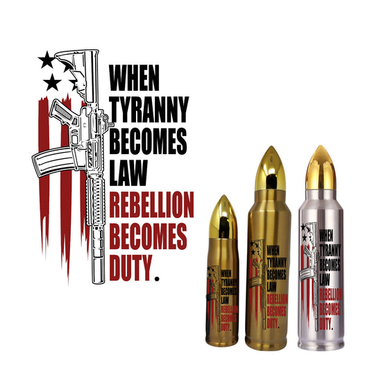 When Tyranny Becomes Law Bullet Thermos Tumbler