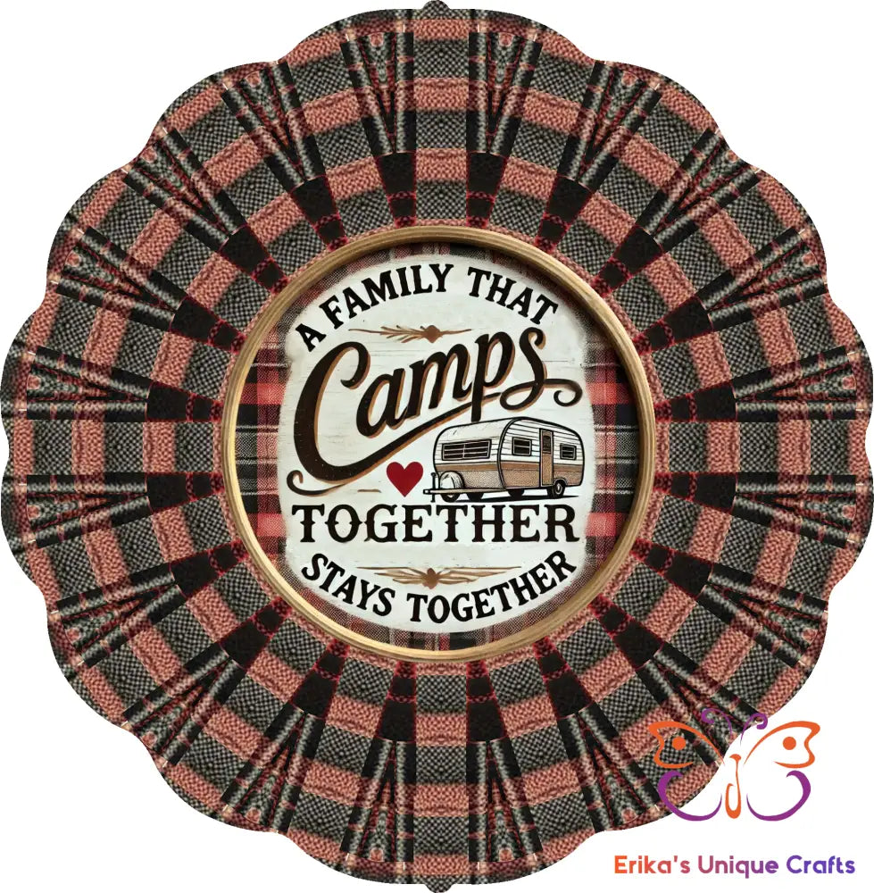 A Family That Camps Together Wind Spinner Wind Spinner