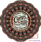 A Family That Camps Together Wind Spinner Wind Spinner