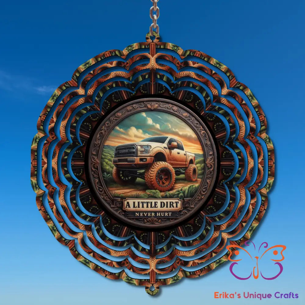 A Little Dirt Wind Spinner Wind Spinner