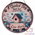 A Spoiled Dog and Her Staff Round Hanging Door Sign Door Sign