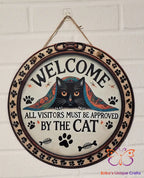 All Visitors Must Be Approved By The Cat Round Hanging Door Sign Door Sign