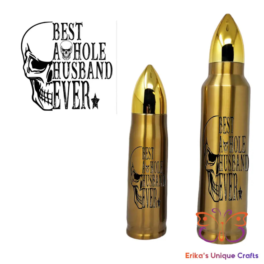 Best Asshole Husband Bullet Thermos Bullet Thermos