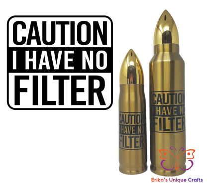 Caution I Have No Filter Bullet Thermos Bullet Thermos