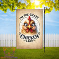 Crazy Chicken Lady Garden Flag