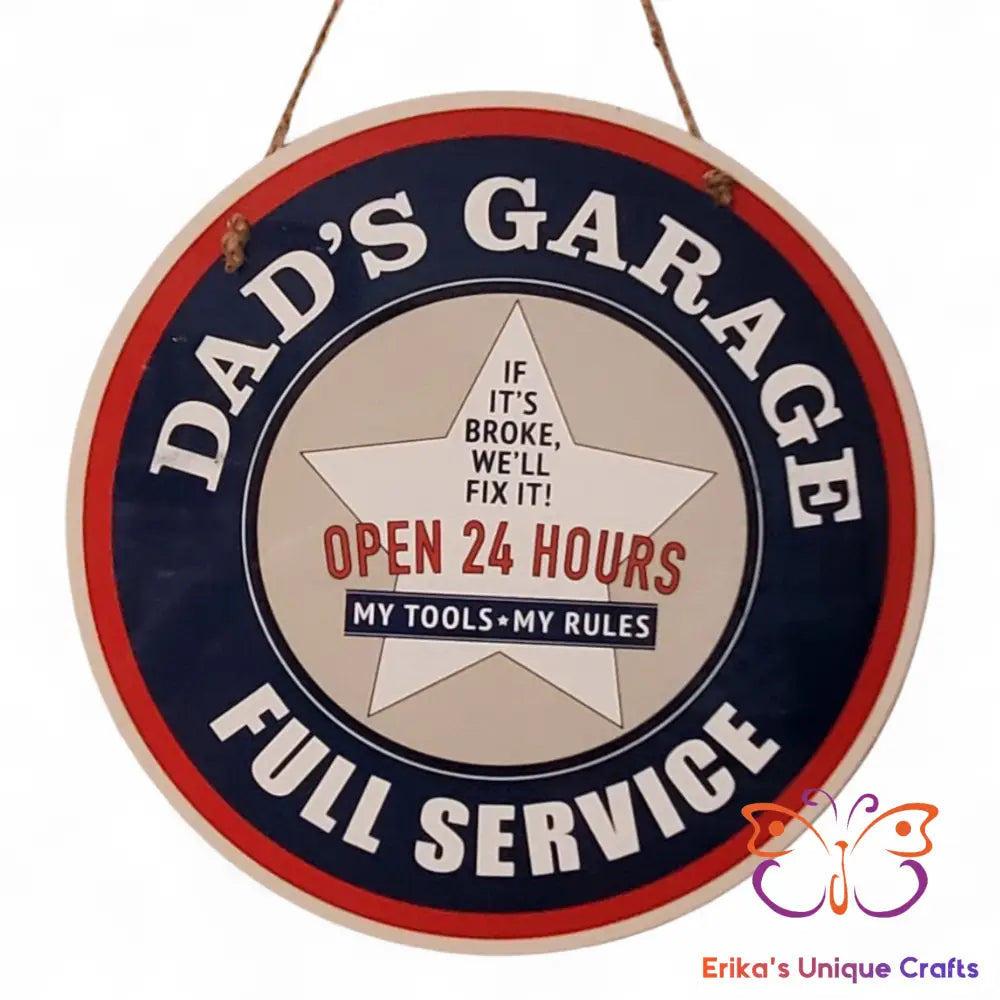 Dad’s Garage Full Service Round Hanging Door Sign Door Sign