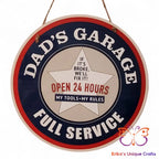 Dad’s Garage Full Service Round Hanging Door Sign Door Sign