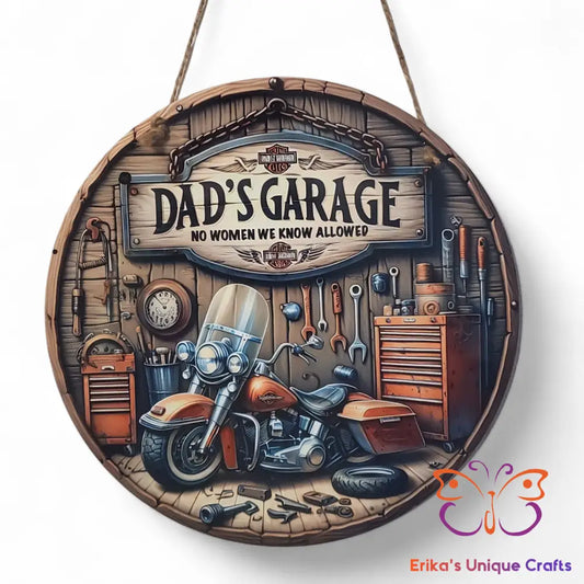 Dad’s Garage No Women Allowed Round Hanging Door Sign Door Sign
