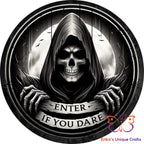 Enter If You Dare Round Hanging Door Sign Door Sign