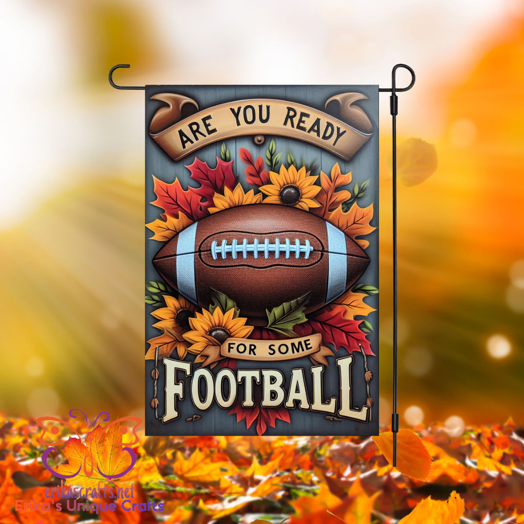 Ready For Football Garden Flag