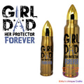 Girl Dad Protector Forever Bullet Thermos Bullet Thermos
