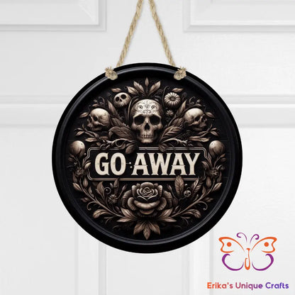 Go Away Skull Round Hanging Door Sign Door Sign