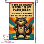 If You are Grouchy Garden Flag
