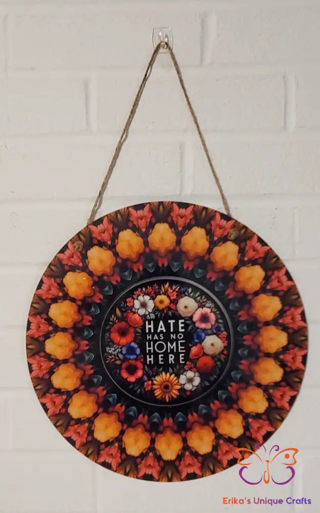 Hate Has No Home Here Round Hanging Door Sign Door Sign