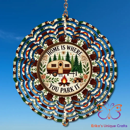 Home Is Where You Park It Wind Spinner Wind Spinner