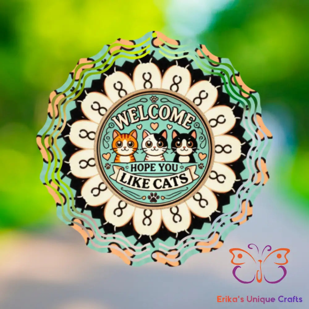 Hope You Like Cats Wind Spinner Wind Spinner