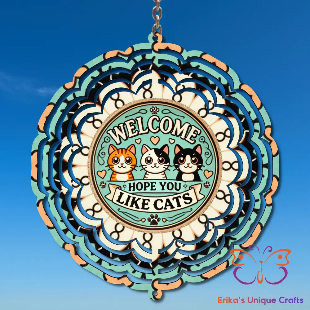 Hope You Like Cats Wind Spinner Wind Spinner