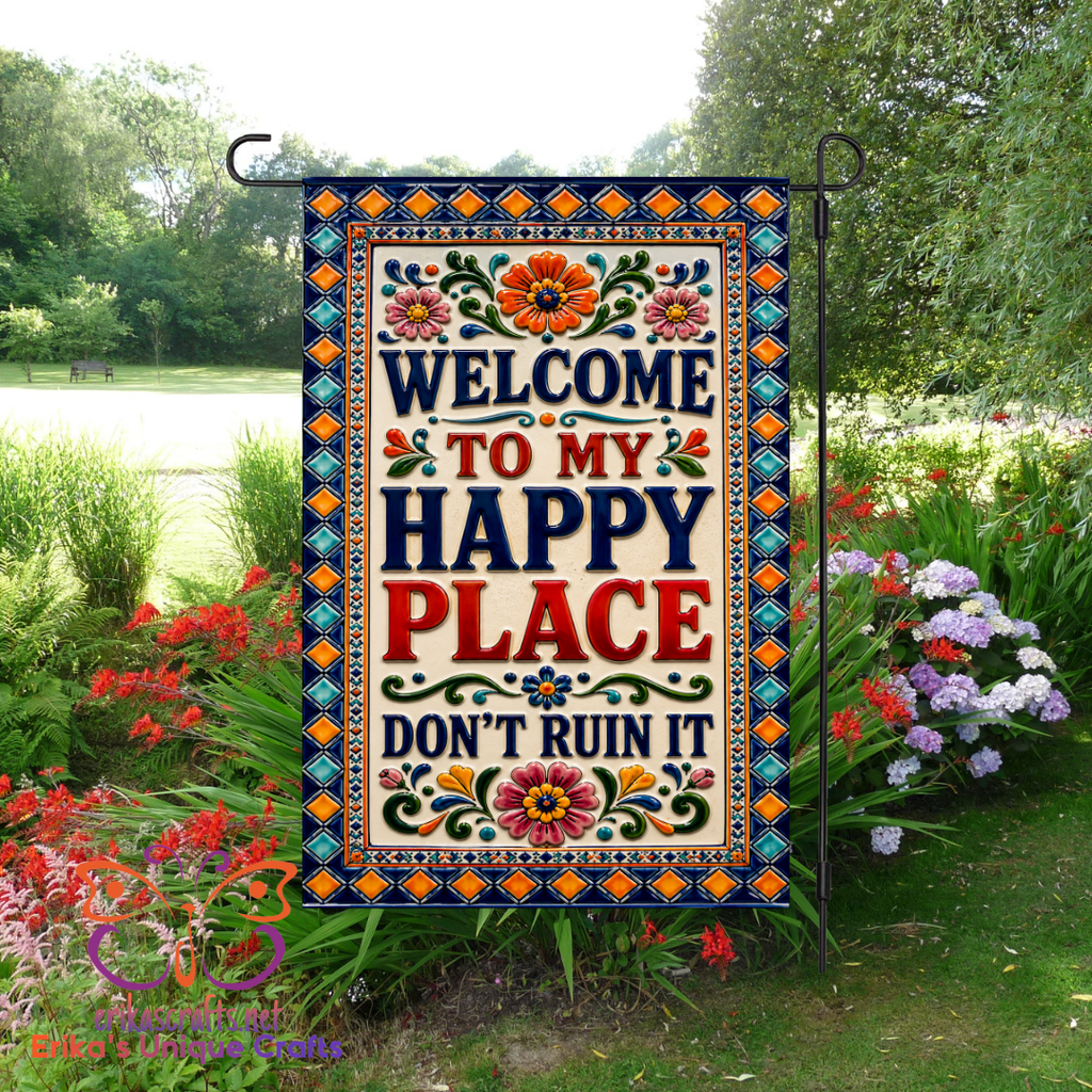 Welcome To My Happy Place Garden Flag