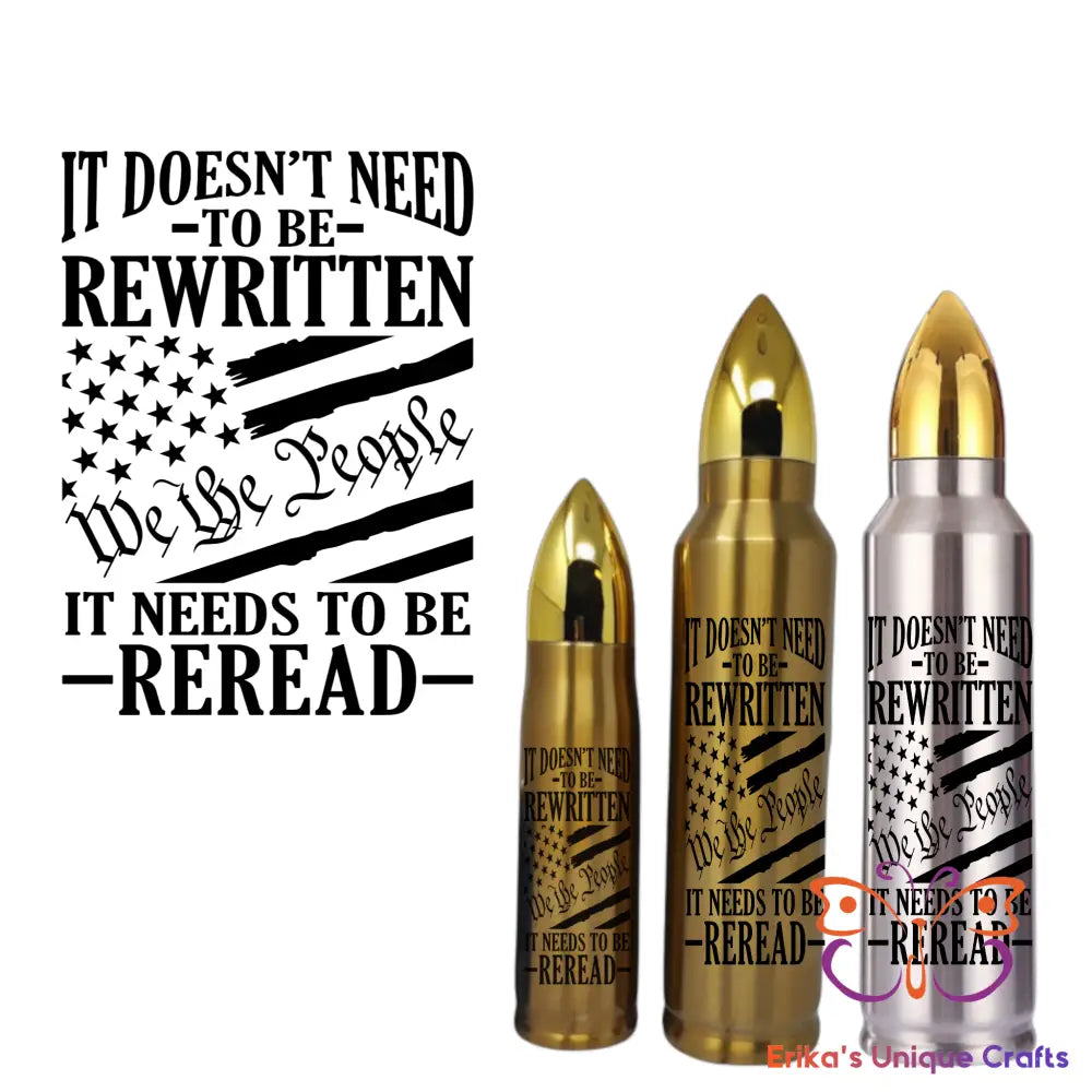It Doesn’t Need to be Rewritten Bullet Thermos