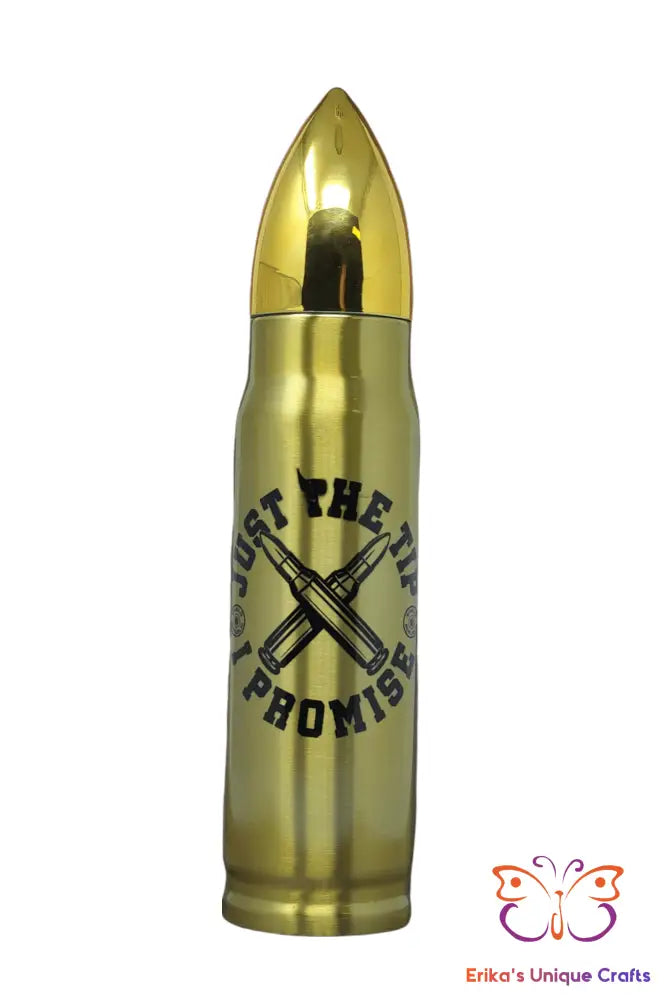 Just The Tip Bullet Thermos - Erikas Crafts