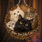Hope You Like Cats Round Metal Door Sign