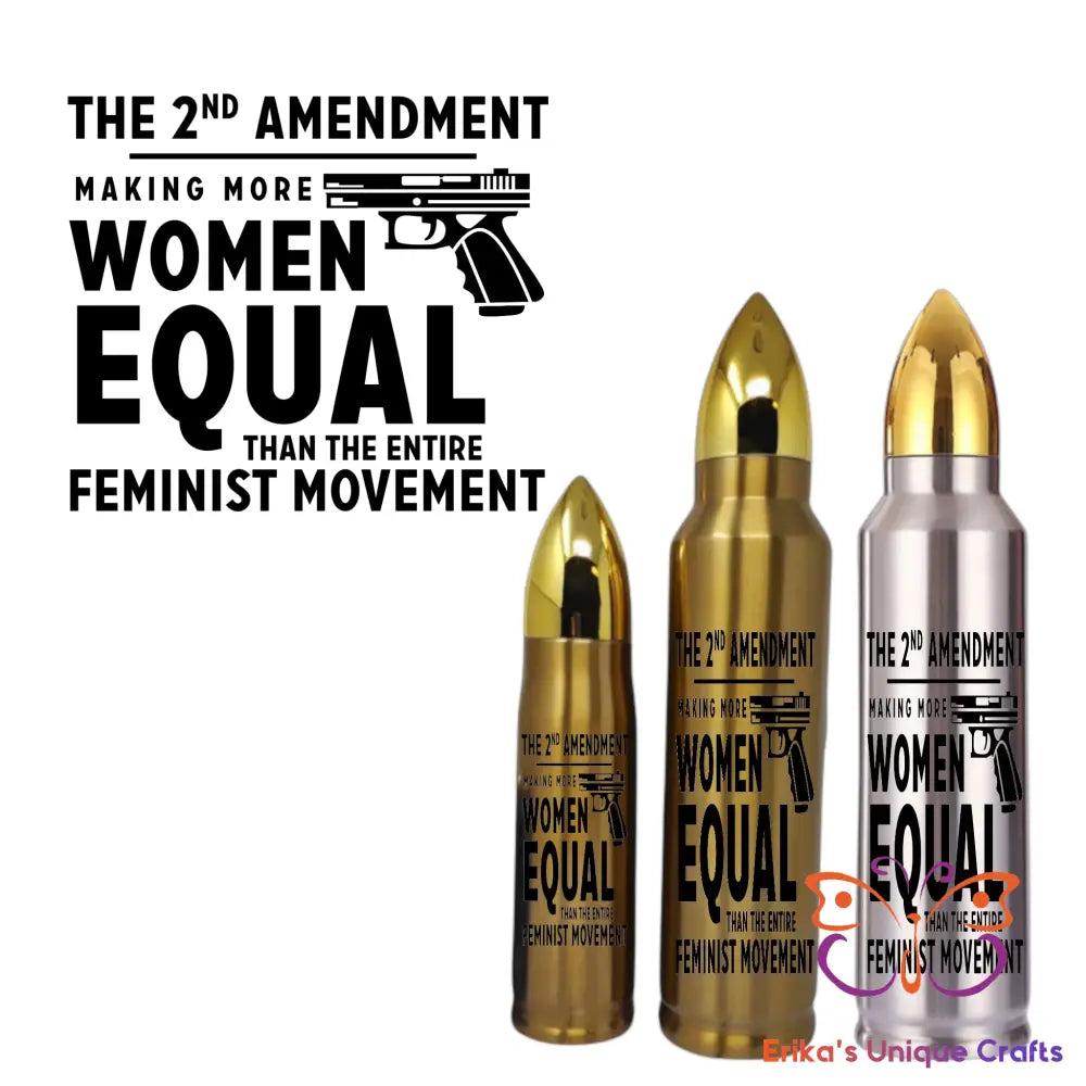 Making More Women Equal Bullet Thermos Tumbler Bullet Thermos