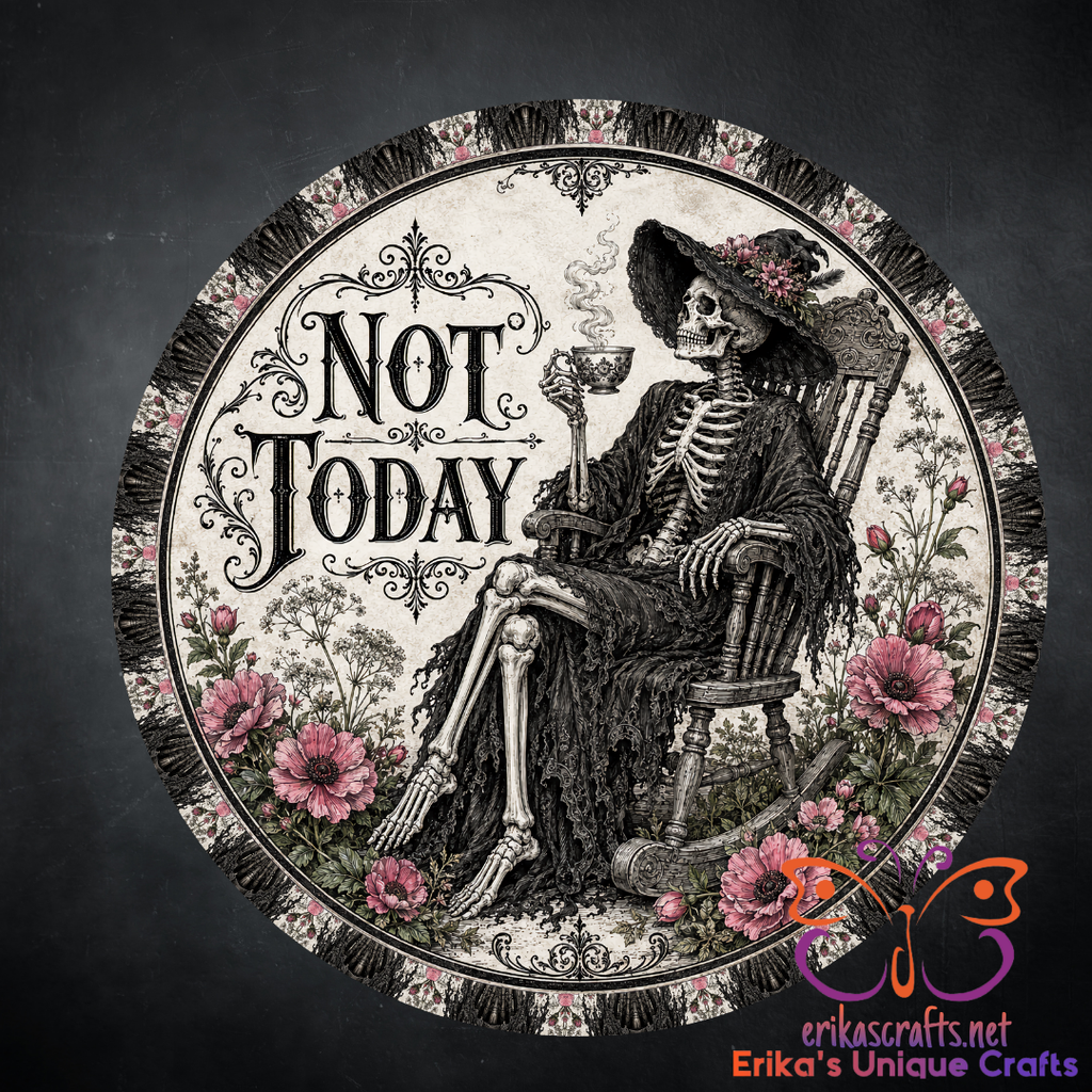 Not Today Metal Door Sign