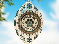 Spoiled Dog Lives Here Wind Spinner