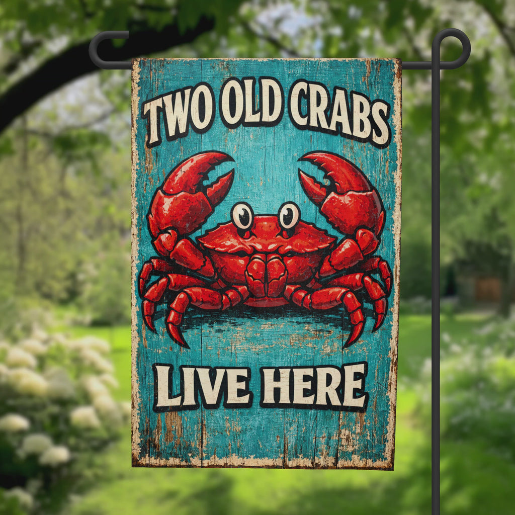 Two Old Crabs Live Here Garden Flag