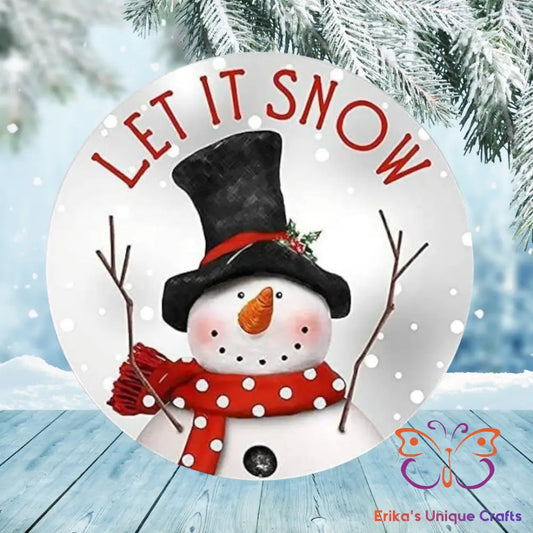 Primitive Let It Snow Snowman Round Hanging Door Sign Door Sign