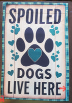 Spoiled Dogs Lives Here Garden Flag  DEFECT