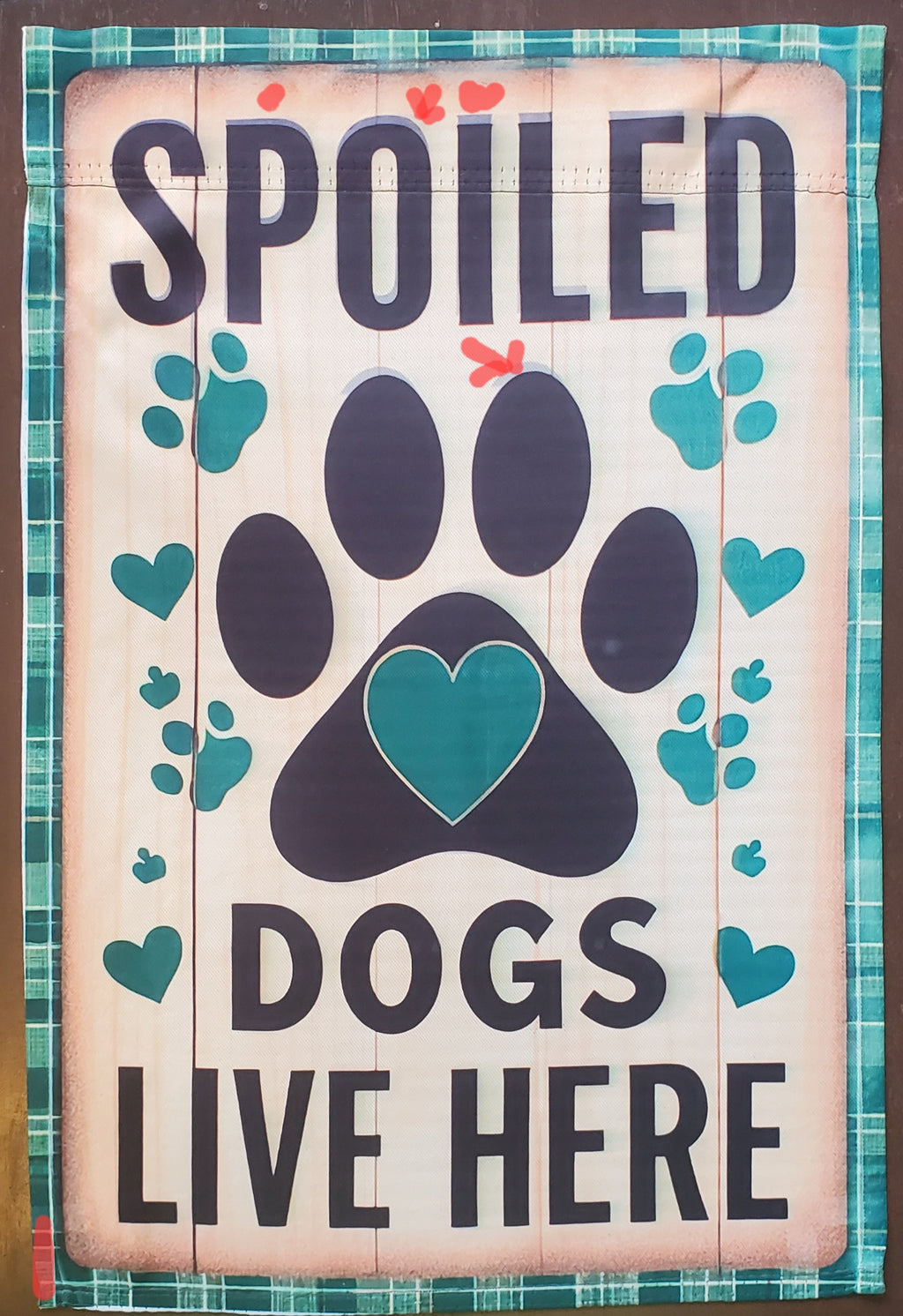 Spoiled Dogs Lives Here Garden Flag  DEFECT