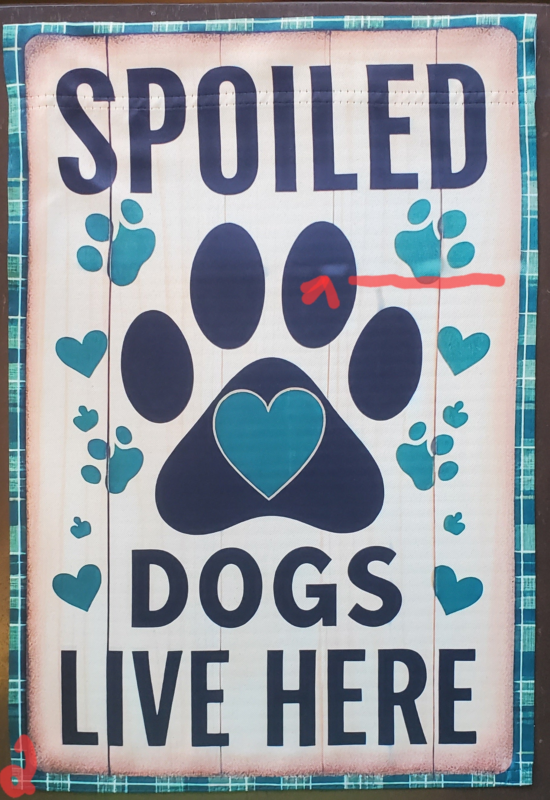Spoiled Dogs Lives Here Garden Flag  DEFECT
