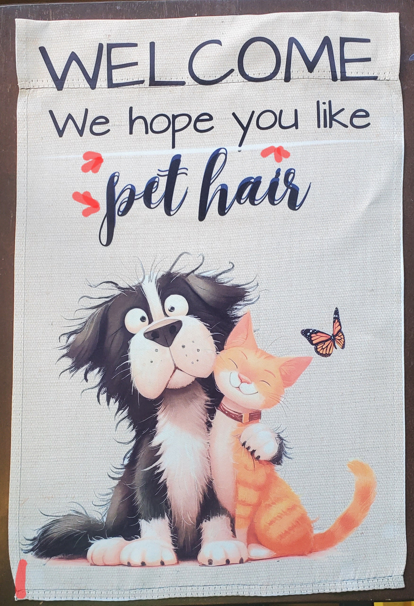 Hope You Like Pet Hair Garden Flag DEFECT