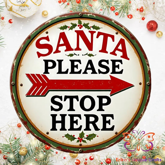 Santa Please Stop Here Round Hanging Door Sign Door Sign