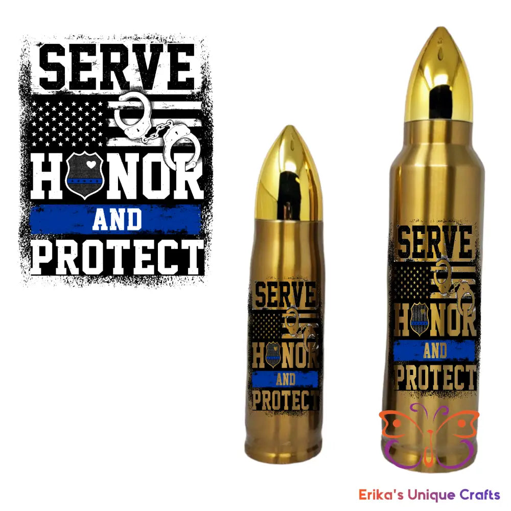 Serve Honor Protect Bullet Thermos Bullet Thermos