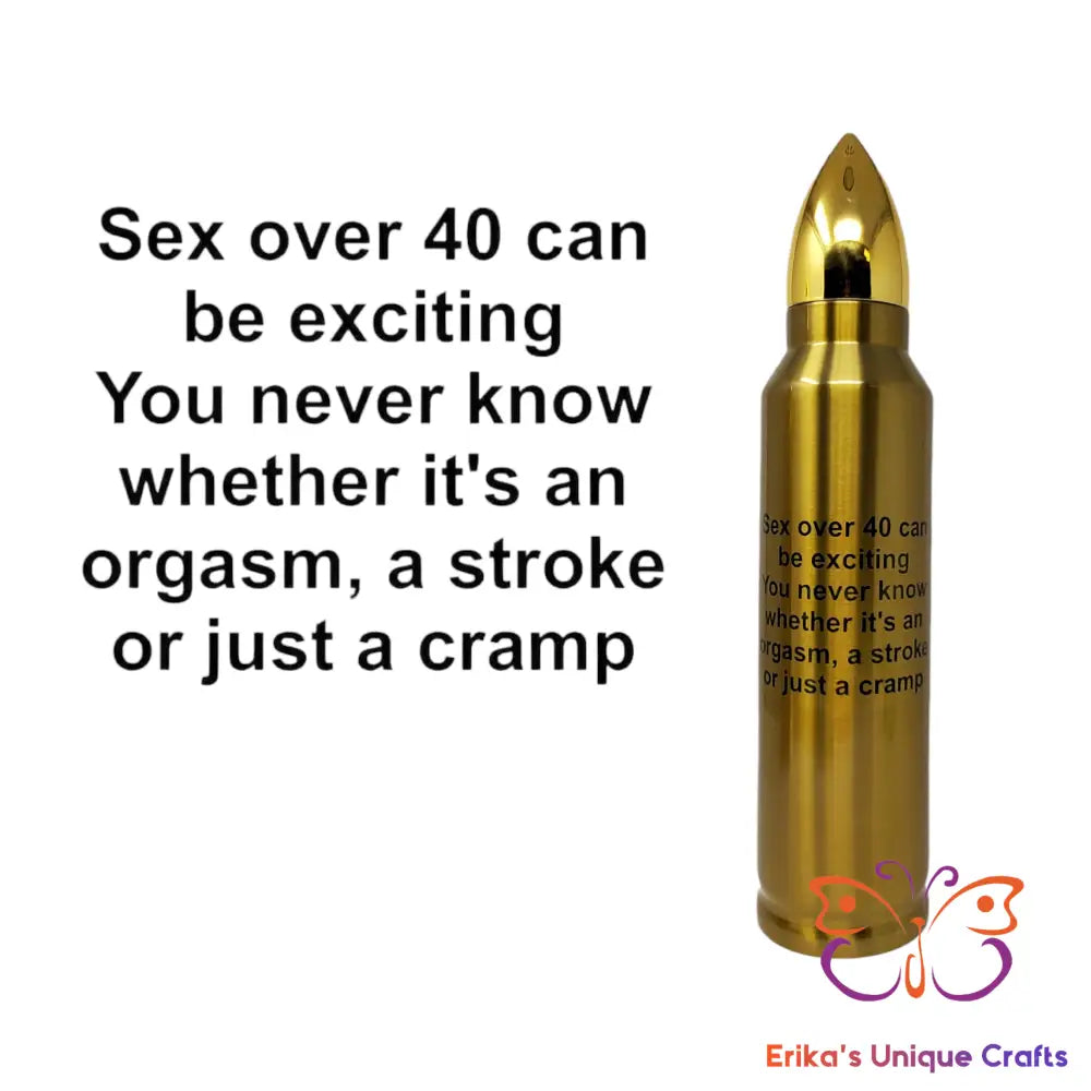 Sex Over 40 Bullet Thermos Bullet Thermos
